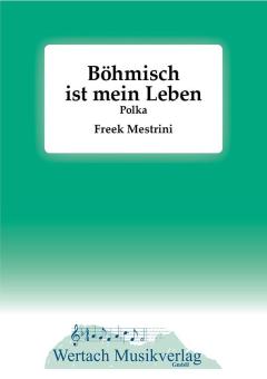 Böhmisch ist mein Leben 