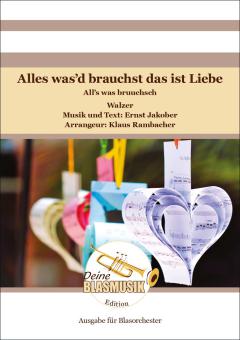Alles was’d brauchst das ist Liebe 