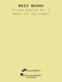 String Quartet No. 5 "Music For The Lodger" 
