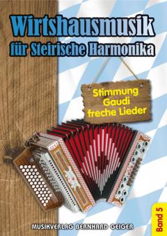 Wirtshausmusik für Steirische Harmonika 5 