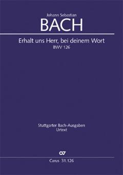 Erhalt uns Herr, bei deinem Wort BWV 126 Download