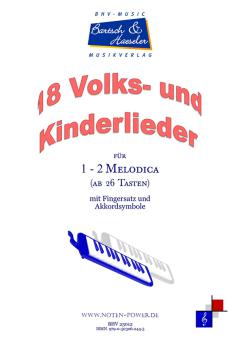 18 Volks- und Kinderlieder für 1-2 Melodica 