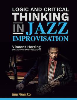Logic and Critical Thinking in Jazz Improvisation 