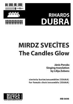 Mirdz Svecites (The Candles Glow) 