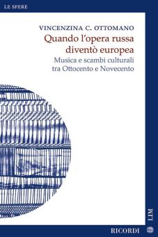 Quando l'opera russa diventò europea 