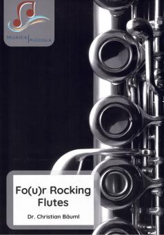 Fo(u)r Rocking Flutes 