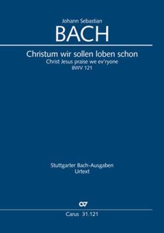 Christum wir sollen loben schon BWV 121 Download