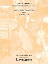 3 Motets for Mixed Chorus, Chamber Ensemble and Organ 