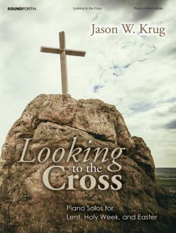 Looking to the Cross 