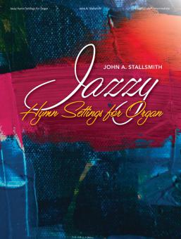 Jazzy Hymn Settings for Organ 