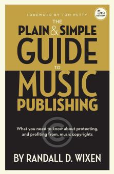 The Plain & Simple Guide to Music Publishing 