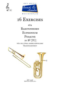 16 Exercises für Baritonhorn/Euphonium/ Posaune in Bb (TC) 