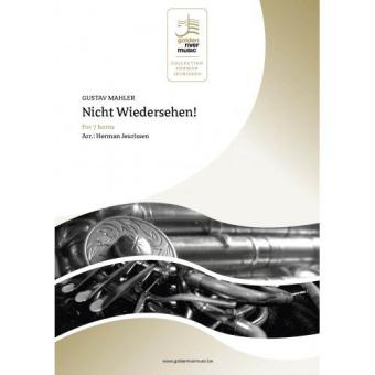 Mahler - Nicht Wiedersehen! for 7 horns in F 