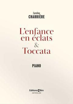 L’enfance en éclat & Toccata Standard