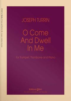 O Come and Dwell in Me Standard