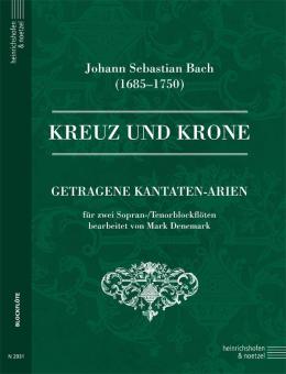 Kreuz und Krone sind verbunden - aus der Kantate Nr. 12 