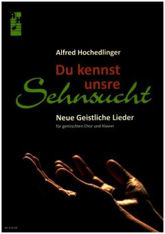 Du kennst unsre Sehnsucht 