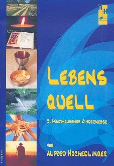 Mauthausener Kindermesse Nr.2 - Lebensquell (+CD) 