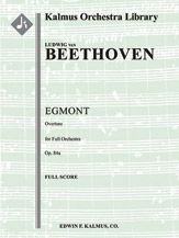Egmont Overture, Op. 84a 
