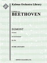 Egmont Overture, Op. 84a 