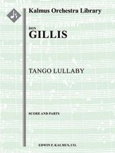 Tango Lullaby for Orchestra 