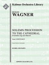 Lohengrin: Act II; Sc, 4: Solemn Procession to the Cathedral 
