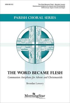 The Word Became Flesh 