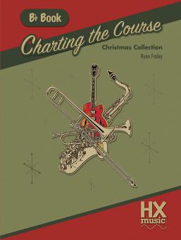 Charting the Course Christmas Collection - B-Flat Book 