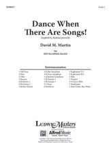 Dance When There Are Songs 