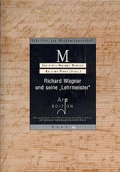 Richard Wagner und seine Lehrmeister 