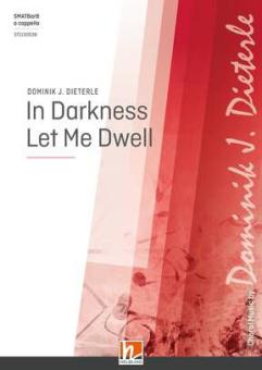 In Darkness let Me Dwell 