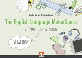 The English Language MakerSpace: Scrapbook 