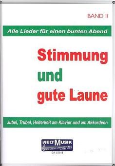 Stimmung und gute Laune 2 