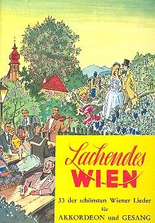Lachendes Wien: 33 der schönsten Wiener Lieder 