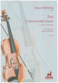 2 Choralbearbeitungen op.101,1 und 101,2 