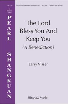 The Lord Bless You and Keep You (A Benediction) 