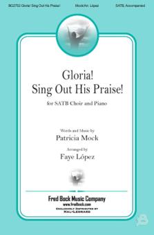 Gloria, Sing Out His Praise 