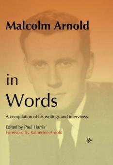 Malcolm Arnold in Words 