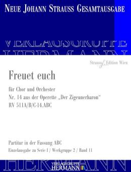 Der Zigeunerbaron - Freuet euch (Nr. 14) RV 511A/B/C-14.ABC 