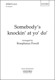 Somebody's knockin' at yo' do' 