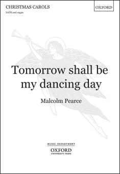 Tomorrow shall be my dancing day 