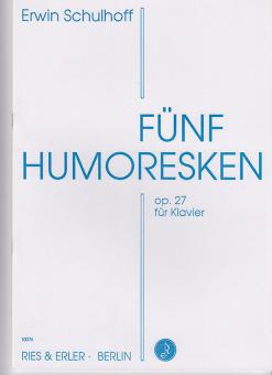 5 Humoresques Op. 27 