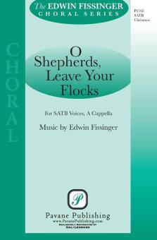 O Shepherds Leave Your Flocks 