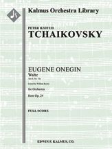 Eugene Onegin, Op. 24: Waltz (Act II, No. 13a) 