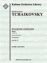 Eugene Onegin, Op. 24: Waltz (Act II, No. 13a) 