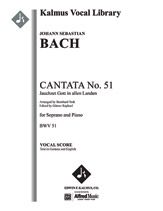 Cantata No. 51: Jauchzet Gott in allen Landen, BWV 51 