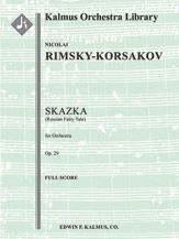 Skazka (Russian Fairy Tale), Op. 29 