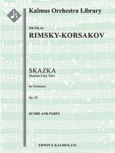 Skazka (Russian Fairy Tale), Op. 29 