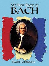 A First Book of Bach: For The Beginning Pianist with Downloadable MP3s 