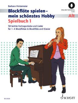 Blockflöte spielen - mein schönstes Hobby - Alt Spielbuch 1 
